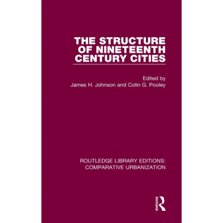 The Structure of Nineteenth Century Cities