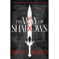 The Way Of Shadows: The legendary, epic tale of magic, violence and revenge