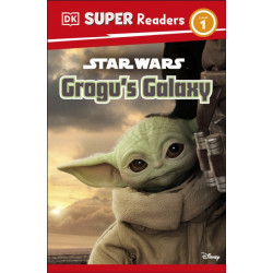 DK Super Readers Level 1 Star Wars Grogu's Galaxy: Meet Mando's New Friend!