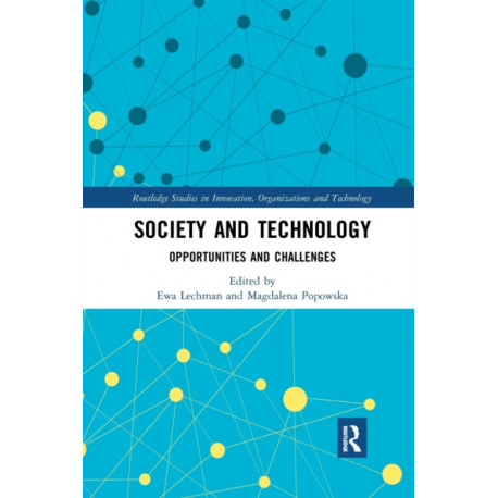 Society and Technology: Opportunities and Challenges