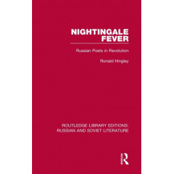 Nightingale Fever: Russian Poets in Revolution
