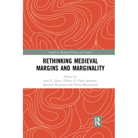 Rethinking Medieval Margins and Marginality