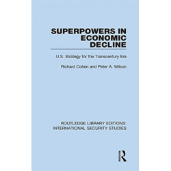 Superpowers in Economic Decline: U.S. Strategy for the Transcentury Era