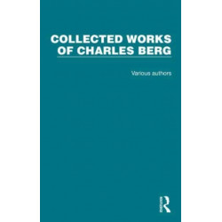 Collected Works of Charles Berg: 8 Volume Set