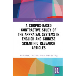A Corpus-based Contrastive Study of the Appraisal Systems in English and Chinese Scientific Research Articles