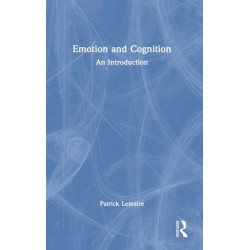 Emotion and Cognition: An Introduction