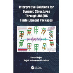 Interpretive Solutions for Dynamic Structures Through ABAQUS Finite Element Packages