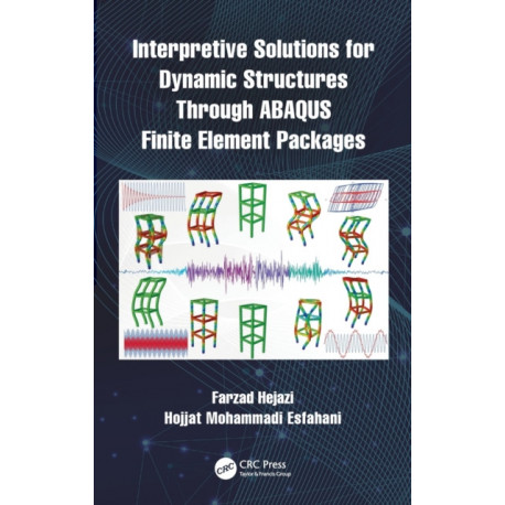 Interpretive Solutions for Dynamic Structures Through ABAQUS Finite Element Packages