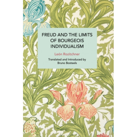 Freud and the Limits of Bourgeois Individualism