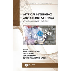 Artificial Intelligence and Internet of Things: Applications in Smart Healthcare