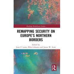 Remapping Security on Europe’s Northern Borders