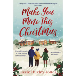 Make You Mine This Christmas: An absolutely hilarious and heartwarming cosy queer festive rom-com to read this 2024 Christmas