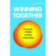 Winning Together: The secrets of better working relationships