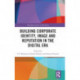 Building Corporate Identity, Image and Reputation in the Digital Era