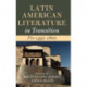 Latin American Literature in Transition Pre-1492–1800