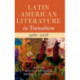 Latin American Literature in Transition 1980–2018: Volume 5