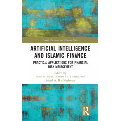 Artificial Intelligence and Islamic Finance: Practical Applications for Financial Risk Management