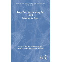 True Cost Accounting for Food: Balancing the Scale