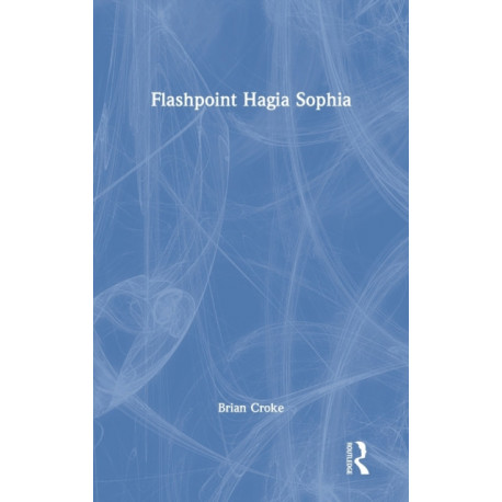 Flashpoint Hagia Sophia