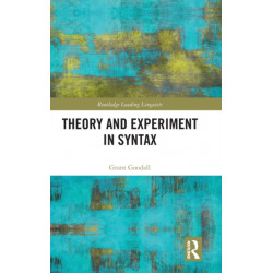 Theory and Experiment in Syntax
