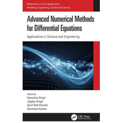 Advanced Numerical Methods for Differential Equations: Applications in Science and Engineering