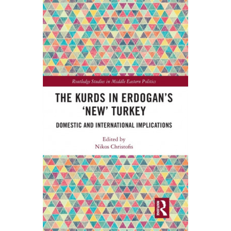 The Kurds in Erdogan's "New" Turkey: Domestic and International Implications