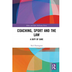 Coaching, Sport and the Law: A Duty of Care