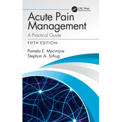 Acute Pain Management: A Practical Guide