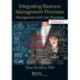 Integrating Business Management Processes: Volume 1: Management and Core Processes