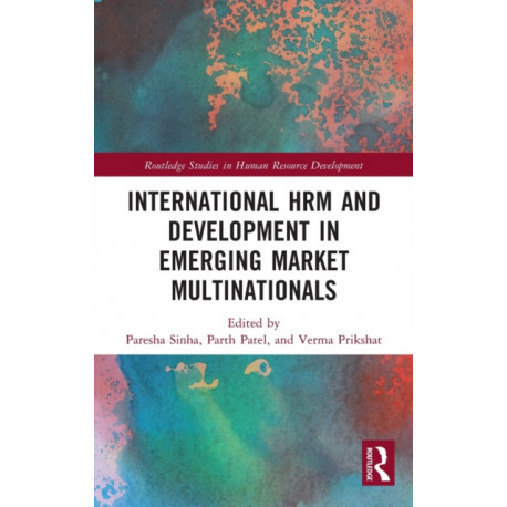 International HRM and Development in Emerging Market Multinationals