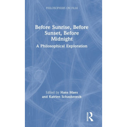 The Before Sunrise, Before Sunset, Before Midnight: A Philosophical Exploration