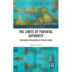 The Limits of Parental Authority: Childhood Wellbeing as a Social Good