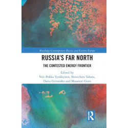 Russia's Far North: The Contested Energy Frontier