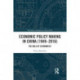 Economic Policy Making In China (1949–2016): The Role of Economists