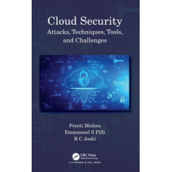 Cloud Security: Attacks, Techniques, Tools, and Challenges