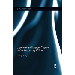 Literature and Literary Theory in Contemporary China
