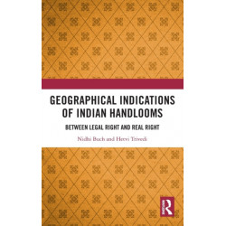 Geographical Indications of Indian Handlooms: Between Legal Right and Real Right