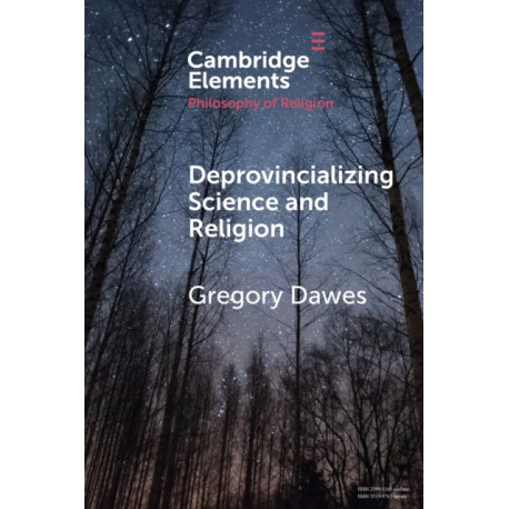 Deprovincializing Science and Religion