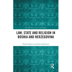 Law, State and Religion in Bosnia and Herzegovina