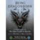 Being Dragonborn: Critical Essays on The Elder Scrolls V: Skyrim