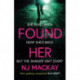 Found Her: The most gripping and emotional thriller you'll read this year!