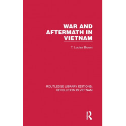 War and Aftermath in Vietnam