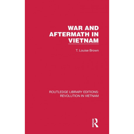 War and Aftermath in Vietnam
