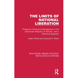 The Limits of National Liberation: Problems of Economic Management in the Democratic Republic of Vietnam, with a Statistical Appendix