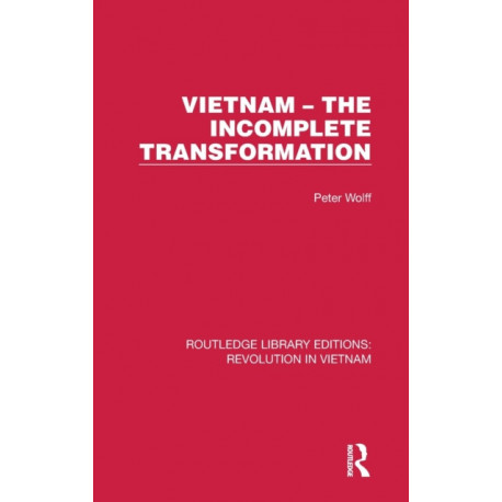 Vietnam – The Incomplete Transformation
