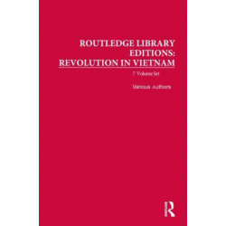 Routledge Library Editions: Revolution in Vietnam