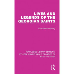 Lives and Legends of the Georgian Saints