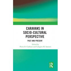 Caravans in Socio-Cultural Perspective: Past and Present