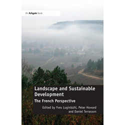 Landscape and Sustainable Development: The French Perspective