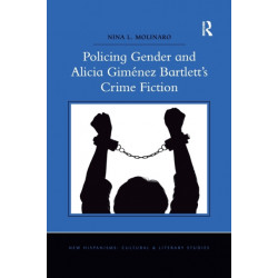 Policing Gender and Alicia Gimenez Bartlett's Crime Fiction
